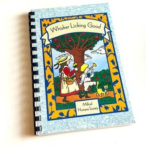 Cookbook:  Whisker Licking Good put out by the Milford Humane Society